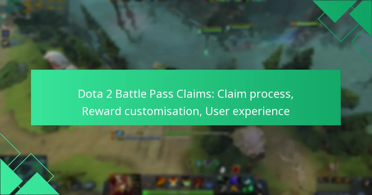 Dota 2 Battle Pass Claims: Claim process, Reward customisation, User experience