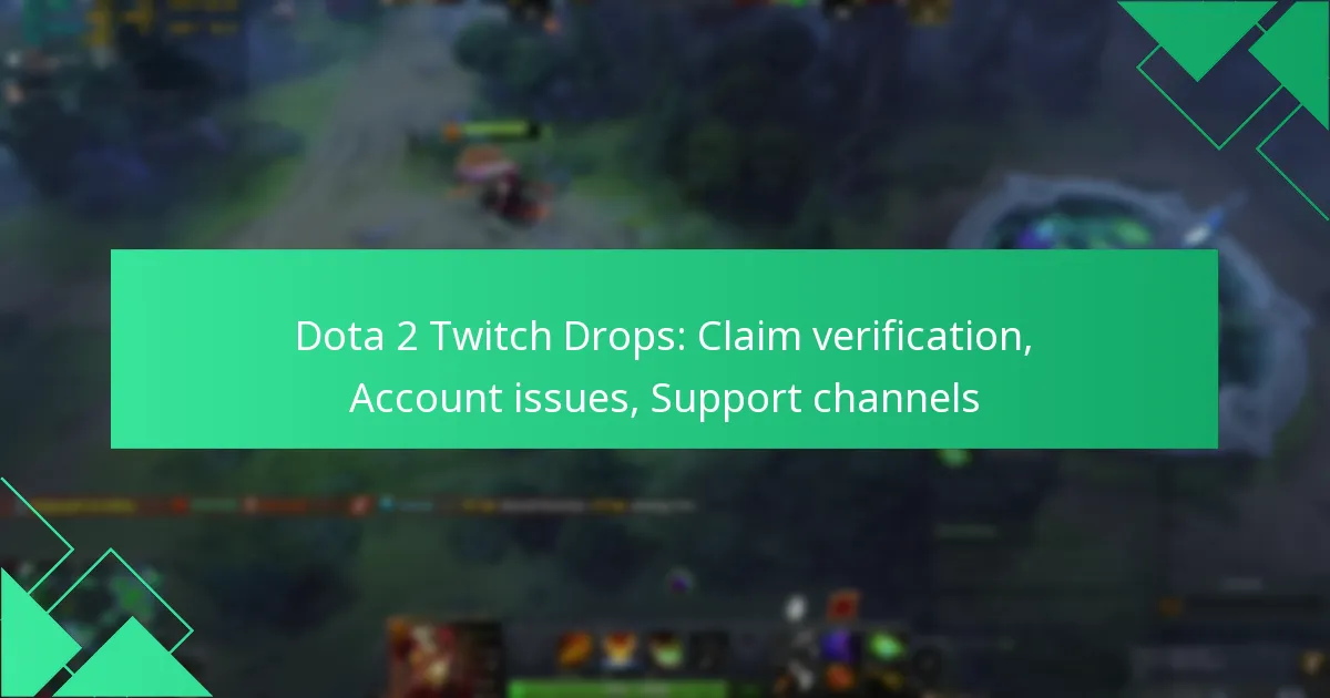 Dota 2 Twitch Drops: Claim verification, Account issues, Support channels