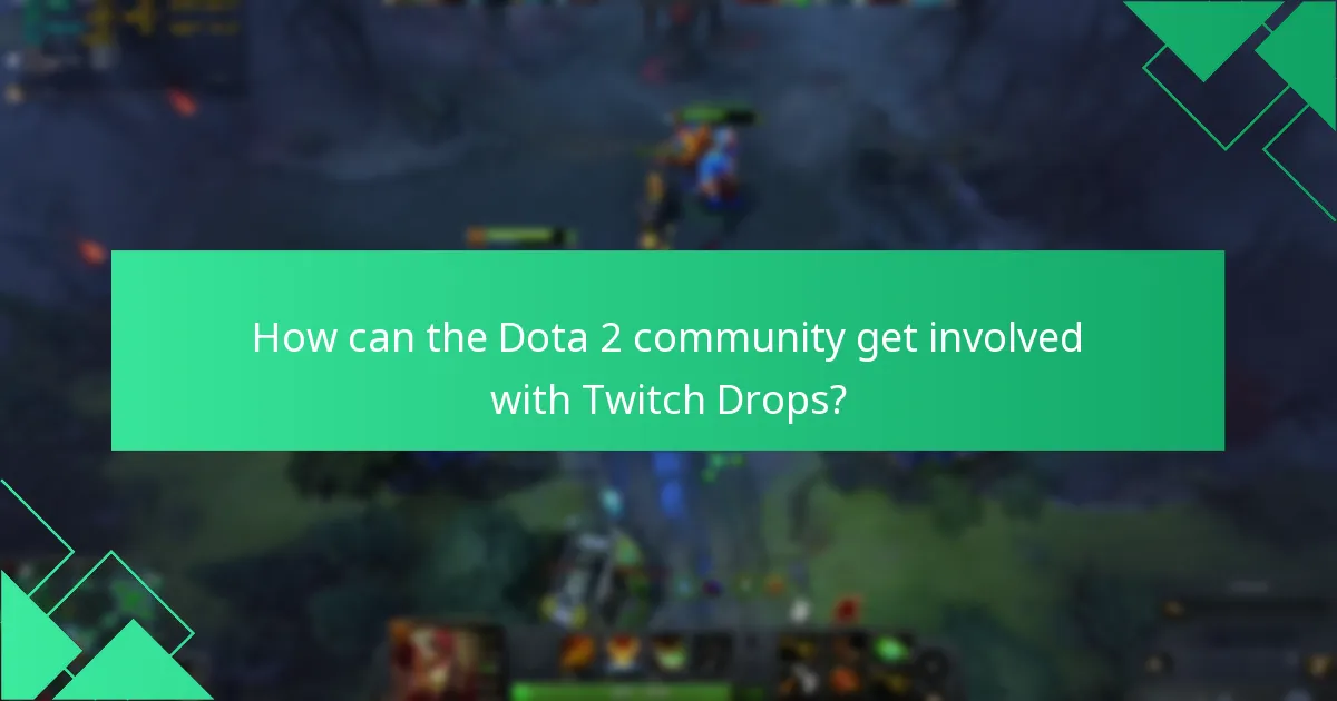 What were the notable past Dota 2 Twitch Drops events?
