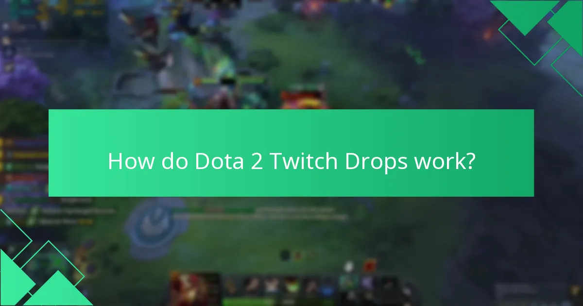 Which Twitch streams are eligible for Dota 2 Drops?