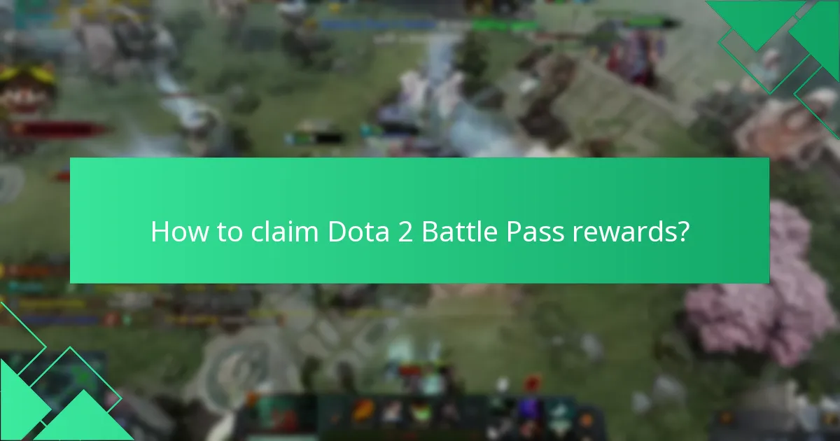 How to claim Dota 2 Battle Pass rewards?