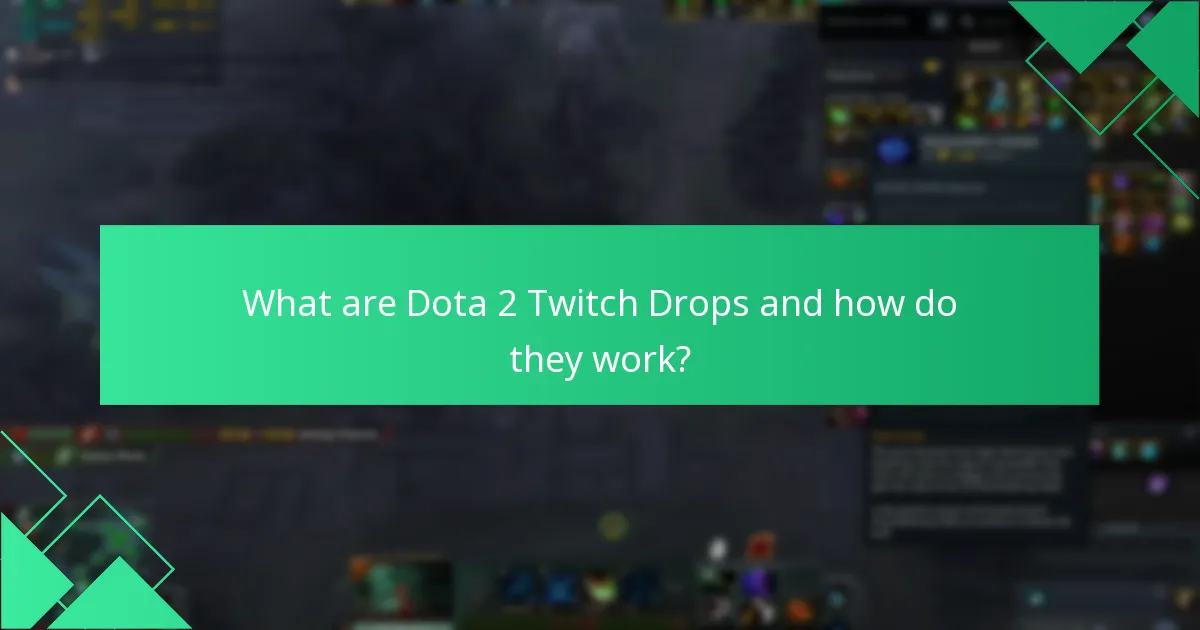 How to optimise your experience with Dota 2 Twitch Drops?