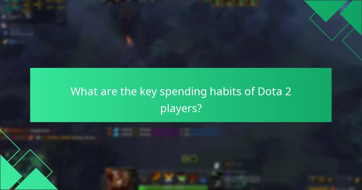 What are the best practices for maximising spending in Dota 2?