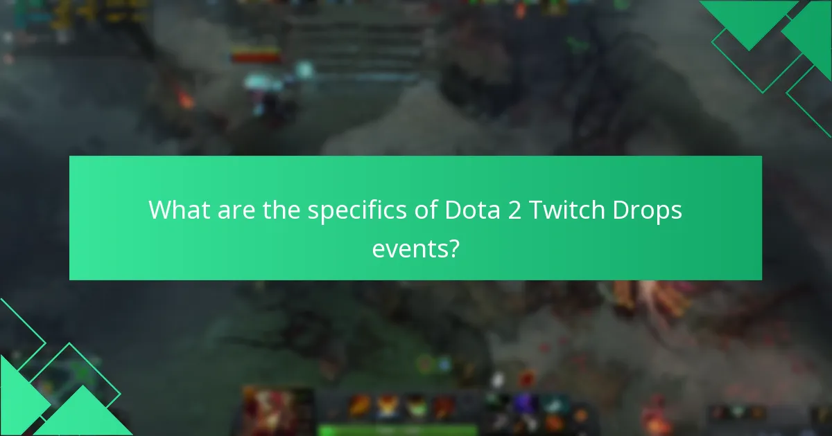 What are the common pitfalls in Dota 2 Twitch Drops participation?