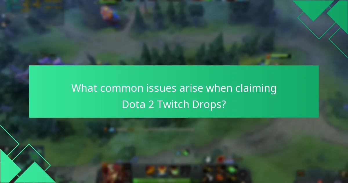 Where can I find support resources for Dota 2 Twitch Drops?
